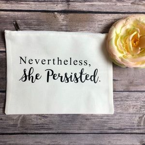 Nevertheless she persisted makeup bag